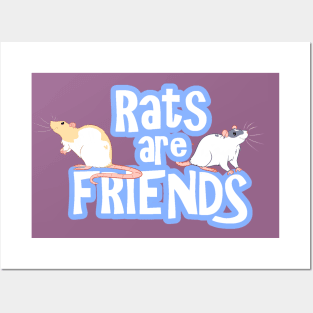 Rats are Friends Posters and Art